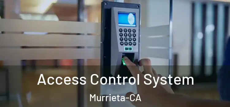  Access Control System Murrieta-CA