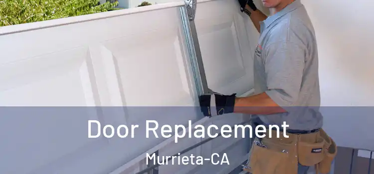  Door Replacement Murrieta-CA