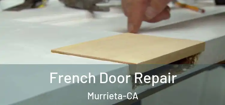  French Door Repair Murrieta-CA