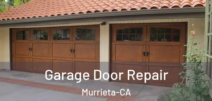  Garage Door Repair Murrieta-CA
