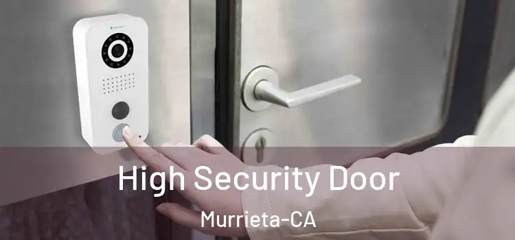  High Security Door Murrieta-CA