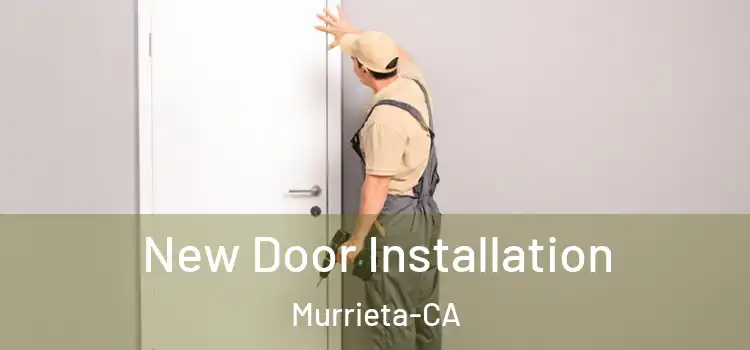  New Door Installation Murrieta-CA