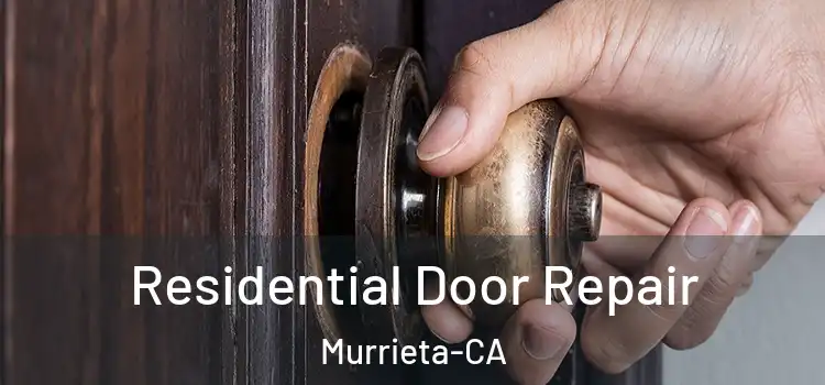  Residential Door Repair Murrieta-CA